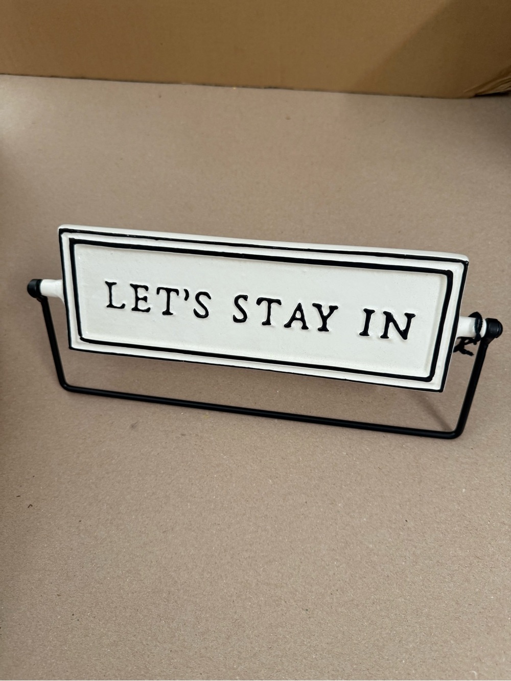 LET'S STAY IN Decorative Sign - Cream & Black